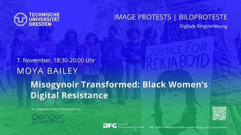 Ankündigung Vortrag von Moya Bailey im Rahmen der Ringvorlesung Image Protests / Bildproteste