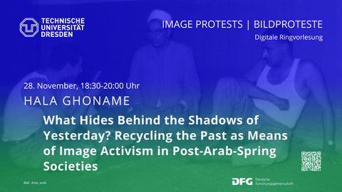 Ankündigung Vortrag von Hala Ghoname im Rahmen der Ringvorlesung Image Protests / Bildproteste