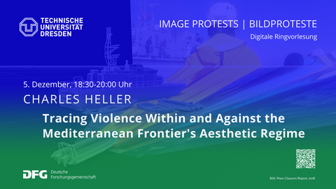 Ankündigung Vortrag von Charles Heller im Rahmen der Ringvorlesung Image Protests / Bildproteste
