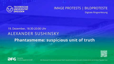 Ankündigung Vortrag von Alexander Sushinsky im Rahmen der Ringvorlesung Image Protests / Bildproteste