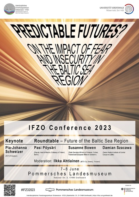 Plakat der IFZO Annual Conference 7 – 8 June 2023 Predictable Futures? On the Impact of Fear and Insecurity in the Baltic Sea Region