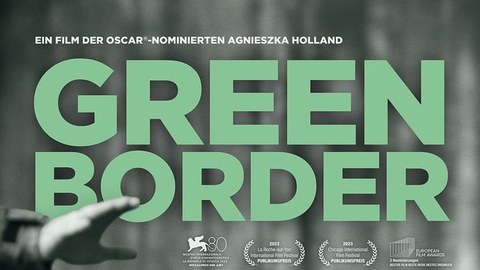 Ausschnitt Filmplakat "Green Border" von Agnieszka Holland