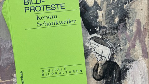 Kerstin Schankweiler: Bildproteste