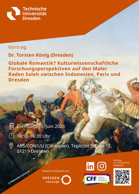 Plakat mit Gemälde eines Reiters in historischer Kleidung auf einem weißen Pferd, begleitet von mehreren Personen und einem Tiger im Hintergrund, dazu Text zu einem Vortrag über den Maler Raden Saleh an der Technischen Universität Dresden.