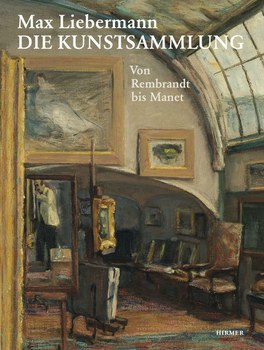 Max Liebermann. Die Kunstsammlung