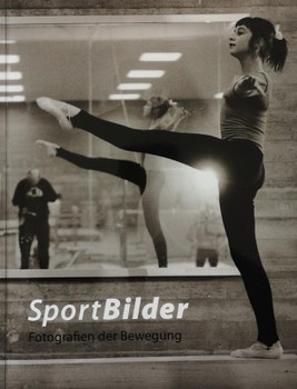 Sportbilder. Fotografien der Bewegung