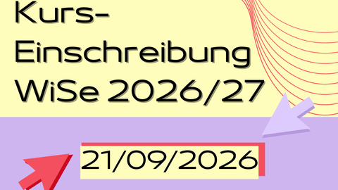 Grafik zur Kurs-Einschreibung für das WiSe26/27 am 21.09.2026