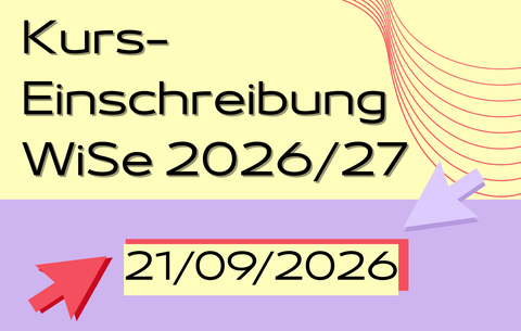 Grafik zur Kurs-Einschreibung für das WiSe26/27 am 21.09.2026