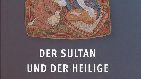 Cover des Buches "Der Sultan und der Heilige"