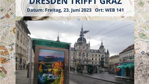 Dresden trifft Graz