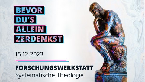 Forschungswerkstatt Systematische Theologie