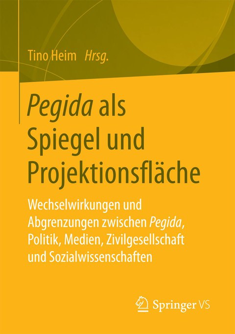 Pegida als Spiegel und Projektionsfläche