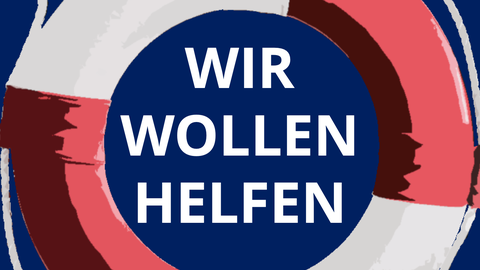 Wir wollen helfen