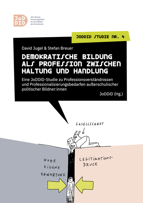Front der Studie Demokratische Bildung als Profession zwischen Haltung und Handlungn von David Jugel und Stefan Breuer der JoDDiD