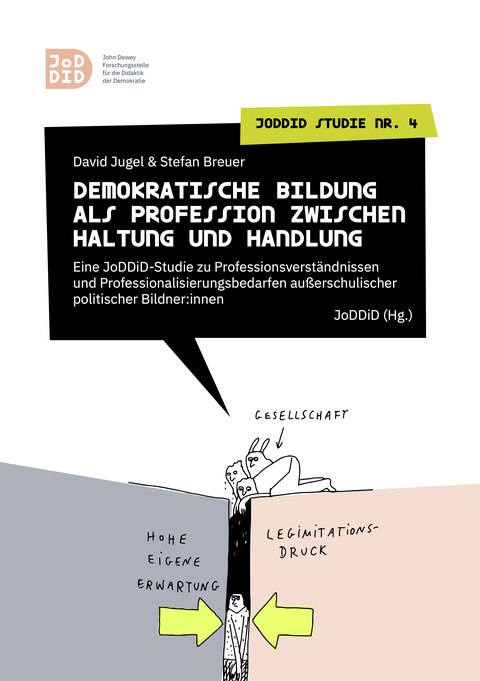 Front der Studie Demokratische Bildung als Profession zwischen Haltung und Handlungn von David Jugel und Stefan Breuer der JoDDiD