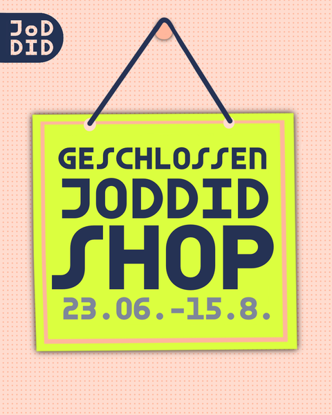 JoDDiD-Shop macht Sommerpause