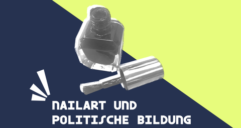 Nageldesign und politische Bildung