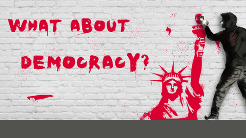 What about democracy?