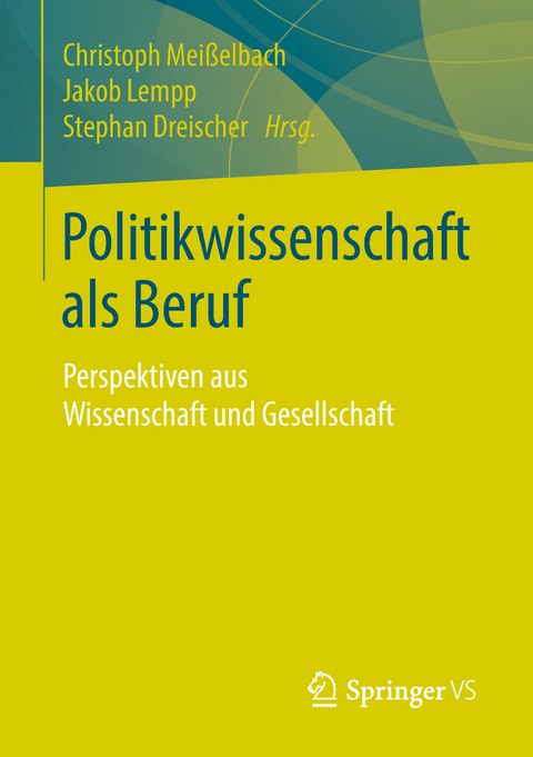 Meißelbach, Lempp, Dreischer: Politikwissenschaft als Beruf