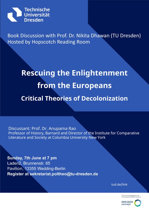 Poster zur Veranstaltung Rescuing the Enlightenment from the Europeans Critical Theories of Decolonization