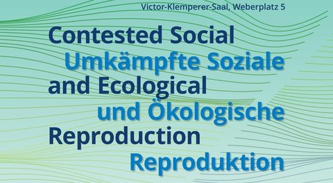 Plakat Programme Contested Social and Ecological Reproduction