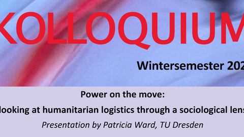 Kolloquium Termindaten: Patricia Ward & Humanitarian Logistics