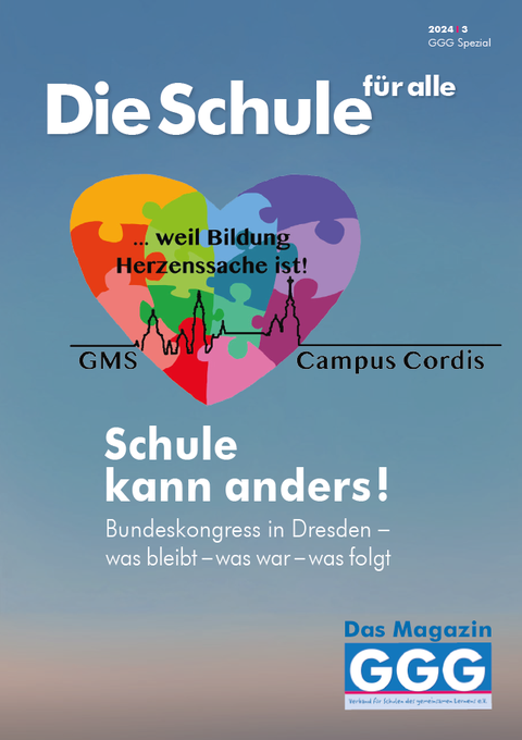 Titelbild des Hefts GGG 2024/3 Die Schule für alle, GGG Spezial - Schule kann anders! "Bundeskongress in Dresden, weißer Text auf blauem Grund. In der Mitte ein Herz aus bunten Puzzleteilen mit der Aufschrift "... weil Bildung Herzenssache ist"