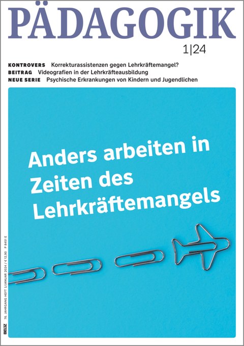 Cover der Ausgabe 1-24 der Zeitschrift Pädagogik "Anders arbeiten in Zeiten des Lehrkräftemangels"