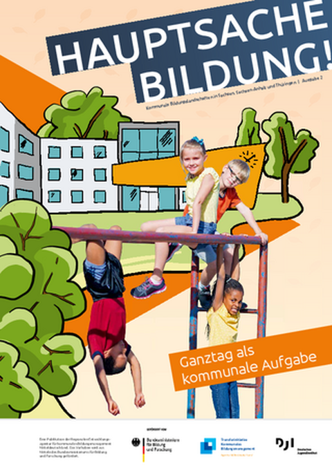 Titelbild der Zeitschrift Haupstache Bildung, Ausgabe 2 "Ganztag als kommunale Aufgabe" Collage aus graphischen und Fotoelementen mit Kindern am Klettergerüst vor einem Schulgebäude 
