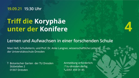 Flyer für die Veranstaltung "Triff eine Koryphäe unter der Konifere" am 19. September 2021 mit Maxi Heß und Anke Langner zum Aufwachsen an einer forschenden Schule, der Universitätsschule Dresden. 