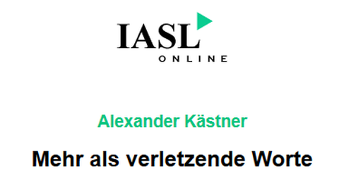 Rezension Alexander Kästner: "Mehr als verletzende Worte" bei IASLonline