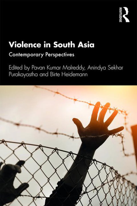 Violence in South Asia: Contemporary Perspectives