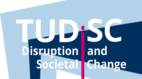 „Disruption and Societal Change“ (TUDiSC)