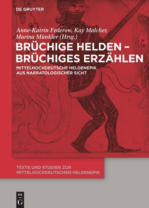 Brüchige Helden - Brüchiges Erzählen