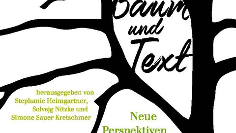 Buchcover von Stephanie Heimgartner, Solvejg Nitzke, Simone Sauer-Kretschmer (Hg.): Baum und Text. Neue Perspektiven auf verzweigte Beziehungen, Ch. A. Bachmann Verlag 2020.