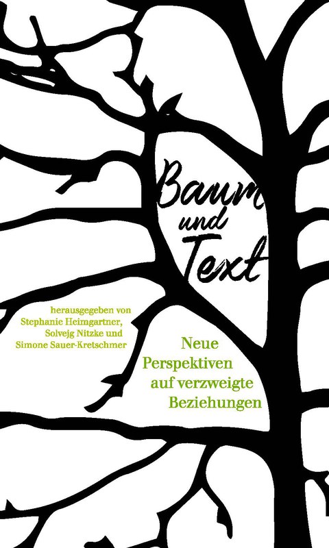 Buchcover - Stephanie Heimgartner, Solvejg Nitzke, Simone Sauer-Kretschmer (Hg.): Baum und Text. Neue Perspektiven auf verzweigte Beziehungen, Ch. A. Bachmann Verlag 2020.