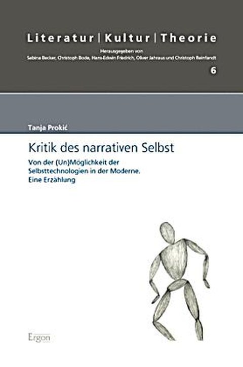 Cover des Buches von Tanja Prokic: Kritik des narrativen Selbst. Von der (Un)Möglichkeit der Selbsttechnologien in der Moderne. Eine Erzählung