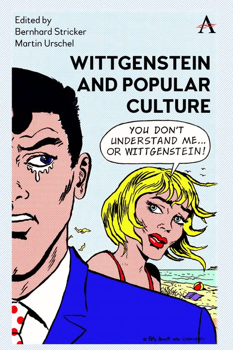 Cover des Buches " Wittgenstein and Popular Culture", Edited by Bernhard Stricker & Martin Urschel,  Anthem Studies in Wittgenstein 2024.
