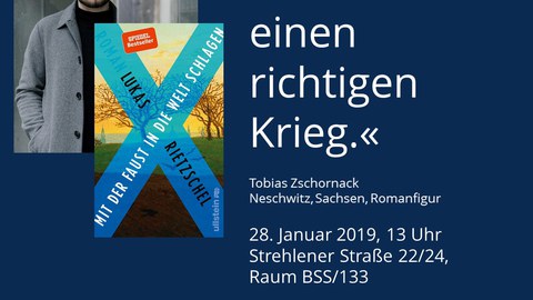 Plakat zur Ankündigung von Diskussion und Studierendengespräch mit Lukas Rietzschel am 28.01.19