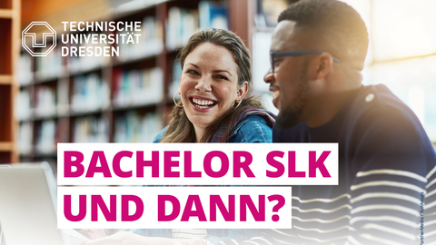 Ein Mann und eine Frau sitzen an einem Laptop und lachen sich an, im Hintergrund ist ein Bücherregal zu sehen. Auf dem Bild steht der Text: Bachelor SLK und dann?