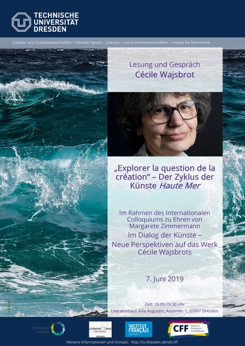Plakat anlässlich der Lesung von Cécile Wajsbrot "Explorer la question de la création" - Der Zyklus der Künste Haute Mer" im Rahmen des Internationalen Colloqiums zu Ehren von Margarete Zimmermann "Im Dialog der Künste ..." am 7. Juni 2019.