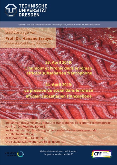 Plakat zur Ankündigung der Gastvorträge von Frau Prof. Dr. Hanane Essaydi (Université Cadi Ayyad, Marrakesch) am Centrum Frankreich / Frankophonie der TU Dresden am 23. und 24. April 2019