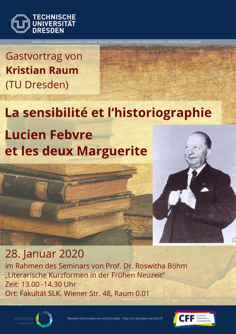 Plakat zur Ankündigung des Gastvortrags von Kristian Raum "28.01.20: Gastvortrag von Kristian Raum "La sensibilité et l‘historiographie. Lucien Febvre et les deux Marguerite" am 28.01.20 