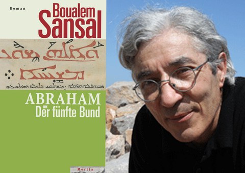 A collage featuring the cover of Boualem Sansal's book "Abraham or The Fifth Covenant" and a photo of him
