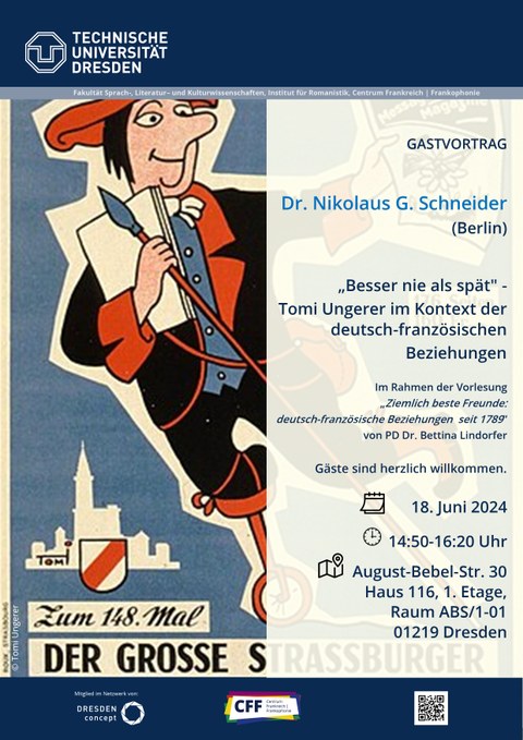 Plakat zur Ankündigung des Gastvortrages "Besser nie als spät - Tomi Ungerer im Kontext der deutsch-französischen Beziehungen von Nikolaus G. Schneider (Berlin) am 18. Juni 2024
