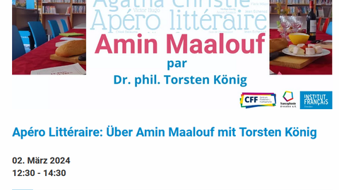 Screenshot des Plakates anlässlich des "Apéro littéraire: Über Amin Maalouf mit Torsten König“ am 02.03.2024 im Institut français Dresden.