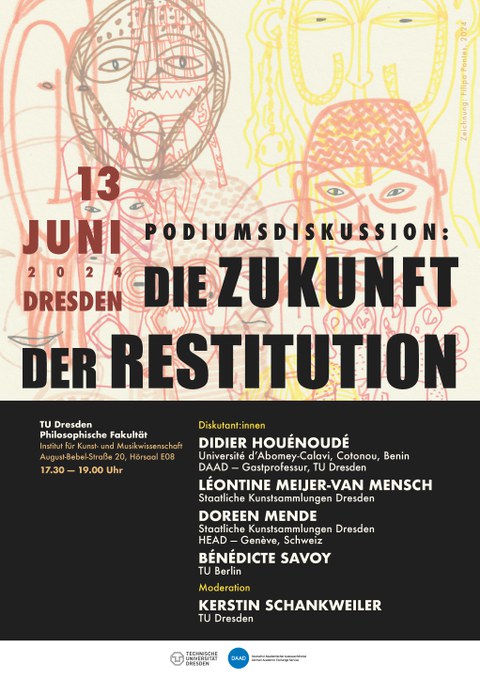 Plakat anlässlich der Podiumsdiskussion „Die Zukunft der Restitution“ am 13.06.2024 an der Philosophischen Fakultät der TU Dresden.