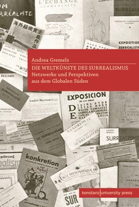 Cover des Buches von Andrea Gremels: Die Weltkünste des Surrealismus. Netzwerke und Perspektiven aus dem globalen Süden, Wallstein Verlag 2022