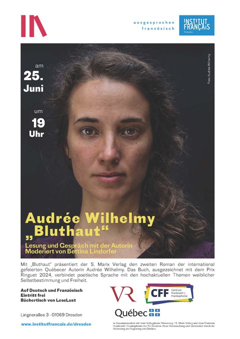 Plakat "Bluthaut" - Lesung und Gespräch mit Audrée Wilhelmy (Québec) am 25. Juni 2025 im Institut français Dresden