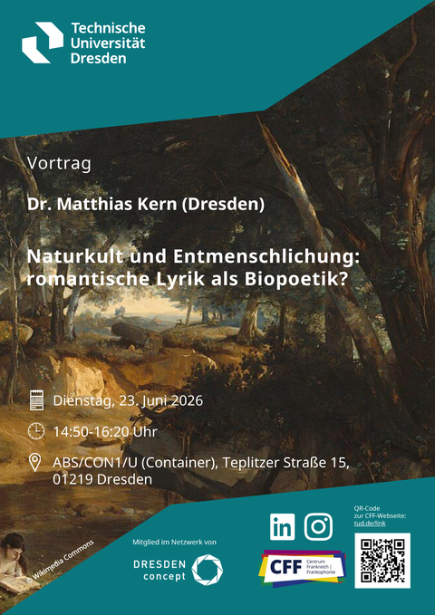 Plakat anlässlich des Vortrags "Naturkult und Entmenschlichung: romantische Lyrik als Biopoetik?" von Dr. Matthias Kern am 23. Juni 2026 an der TU Dresden.